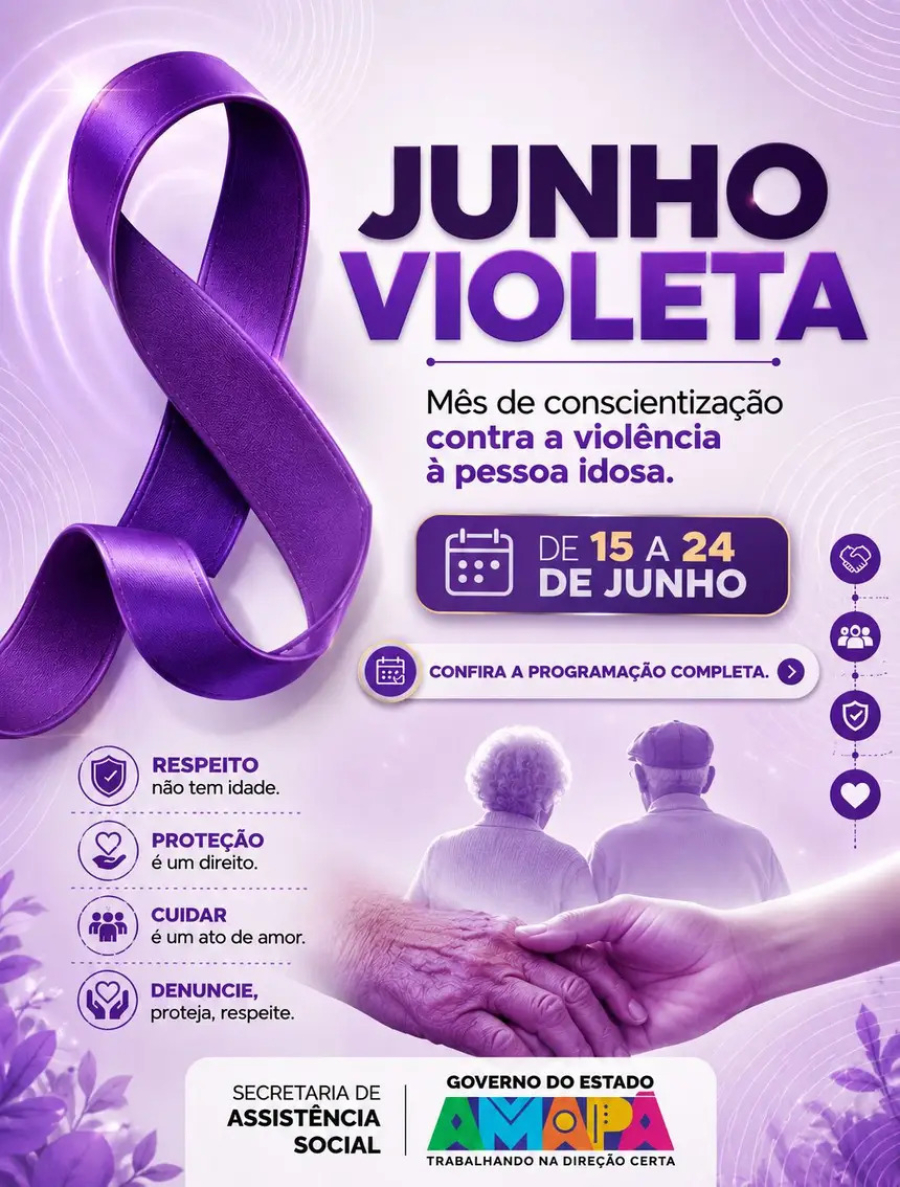Seas promove programação especial do Junho Violeta para fortalecer a proteção da pessoa idosa no Amapá