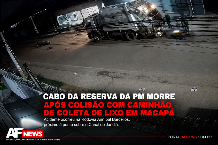 Cabo da reserva da PM morre após colisão com caminhão de coleta de lixo na Zona Norte de Macapá