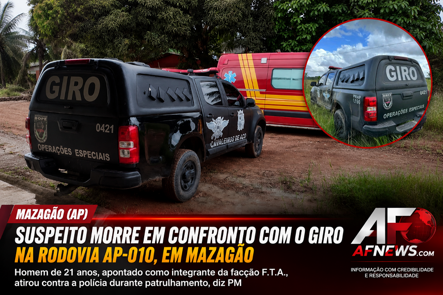 Suspeito apontado como integrante de facção morre em confronto com equipe do GIRO na AP-010, em Mazagão