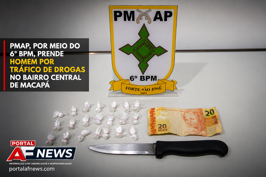 Homem é preso por tráfico de drogas durante patrulhamento do 6º BPM na região central de Macapá