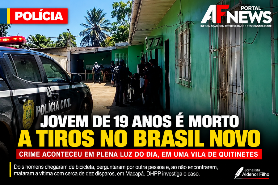 JOVEM DE 19 ANOS É MORTO COM CERCA DE DEZ TIROS NO BRASIL NOVO, EM MACAPÁ
