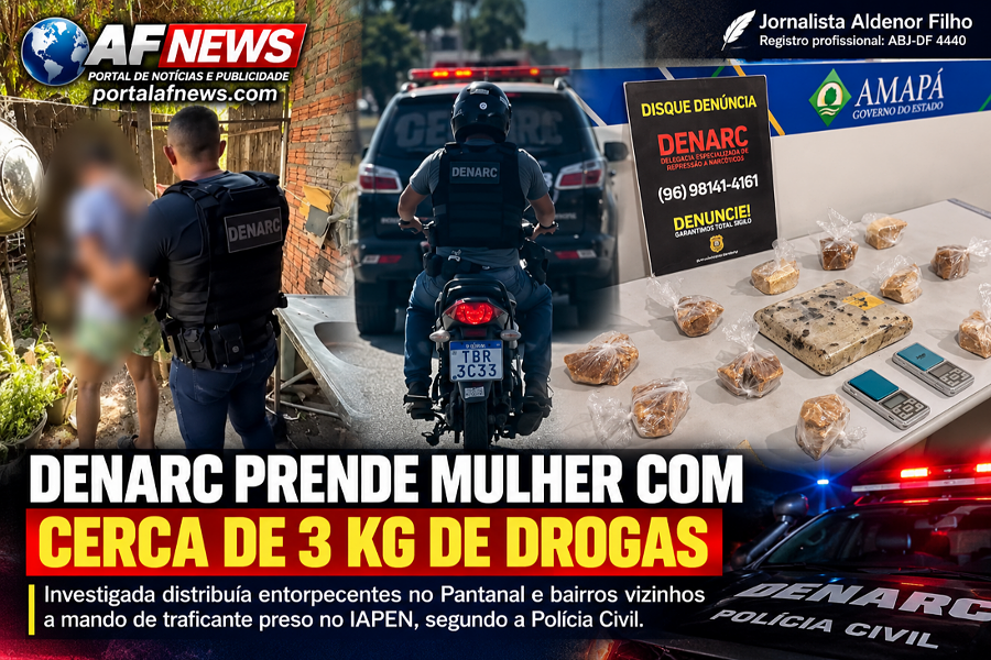 DENARC PRENDE MULHER COM CERCA DE 3 KG DE DROGAS; TRAFICANTE PRESO NO IAPEN É APONTADO COMO MANDANTE