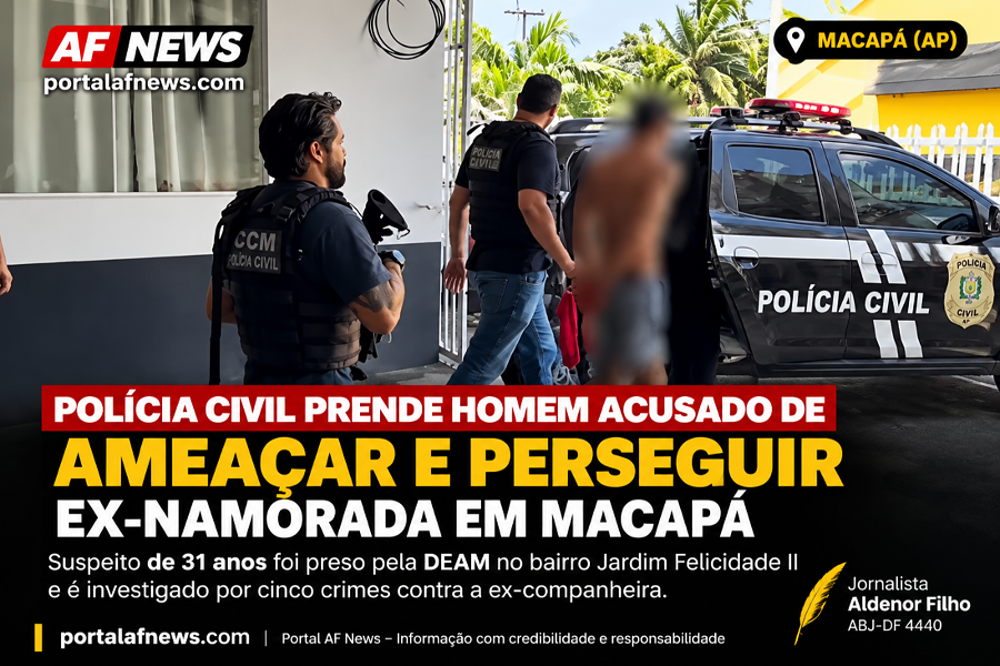 🚨 POLÍCIA CIVIL PRENDE HOMEM ACUSADO DE AMEAÇAR, PERSEGUIR E INVADIR CASA DA EX-NAMORADA EM MACAPÁ